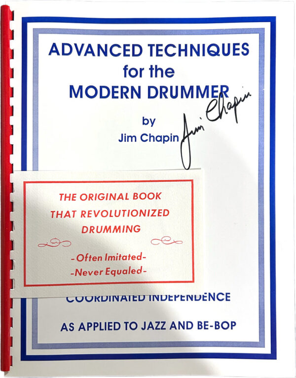 Advanced Techniques for the Modern Drummer - Signed by Jim Chapin